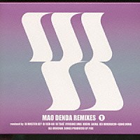 傳田真央「 ＭＡＯ　ＤＥＮＤＡ　ＲＥＭＩＸＥＳ　１」