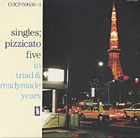 ＰＩＺＺＩＣＡＴＯ　ＦＩＶＥ「 シングルス」