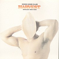 米米ＣＬＵＢ「 ＨＡＲＶＥＳＴ　－ＳＩＮＧＬＥＳ　１９８５－１９９２－」