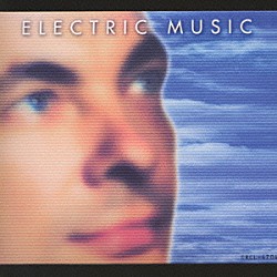 エレクトリック・ミュージック カール・バルトス「ＥＬＥＣＴＲＩＣ　ＭＵＳＩＣ」