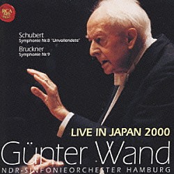 ギュンター・ヴァント 北ドイツ放送交響楽団「ライヴ・イン・ジャパン２０００」