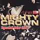 ＭＩＧＨＴＹ　ＣＲＯＷＮ「ダンスホール・ルーラー２００１」