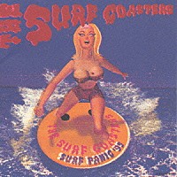 ＴＨＥ　ＳＵＲＦ　ＣＯＡＳＴＥＲＳ「 ＳＵＲＦ　ＰＡＮＩＣ　｀９５」