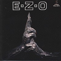 ＥＺＯ「 Ｅ・Ｚ・Ｏ」