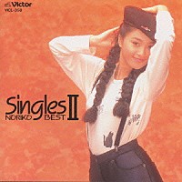 酒井法子「 Ｓｉｎｇｌｅｓ　～ＮＩＲＩＫＯ　ＢＥＳＴ」