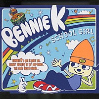 ＢＥＮＮＩＥ　Ｋ「 ＳＣＨＯＯＬ　ＧＩＲＬ」