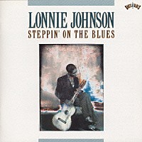 ロニー・ジョンソン「 ＳＴＥＰＰＩＮ　　ＯＮ　ＴＨＥ　ＢＬＵＥ」