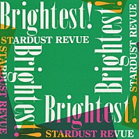 ＳＴＡＲＤＵＳＴ　ＲＥＶＵＥ「 ＢＲＩＧＨＴＥＳＴ」