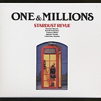 ＳＴＡＲＤＵＳＴ　ＲＥＶＵＥ「 ＯＮＥ　＆　ＭＩＬＬＩＯＮＳ」