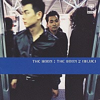 ＴＨＥ　ＢＯＯＭ「 ＴＨＥ　ＢＯＯＭ　２　（ＢＬＵＥ）」