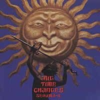 聖飢魔Ⅱ「 ＢＩＧ　ＴＩＭＥ　ＣＨＡＮＧＥＳ」