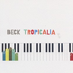 ベック「トロピカリア」