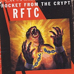 ロケット・フロム・ザ・クリプト「ＲＦＴＣ」