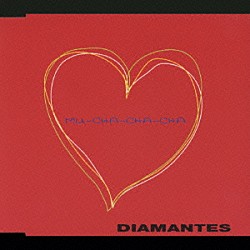 ＤＩＡＭＡＮＴＥＳ「ＭＵ－ＣＨＡ－ＣＨＡ－ＣＨＡ／ＢＥ　ＭＹ　ＳＷＥＥＴ」