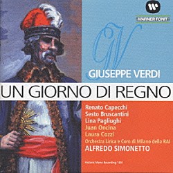 レナート・カペッキ セスト・ブルスカンティーニ リナ・パリューギ ラウラ・コッジ フアン・オンシーナ クリスティアーノ・ダラマンガス アルフレード・シモネット ミラノ放送管弦楽団「ヴェルディ：歌劇《１日だけの王様、または偽のスタニスラオ》」