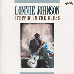 ロニー・ジョンソン「ＳＴＥＰＰＩＮ　　ＯＮ　ＴＨＥ　ＢＬＵＥ」