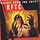 ロケット・フロム・ザ・クリプト「ＲＦＴＣ」