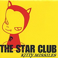 ＴＨＥ　ＳＴＡＲ　ＣＬＵＢ「 キティ　ミサイル」