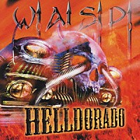 Ｗ．Ａ．Ｓ．Ｐ「 ヘルドラド」