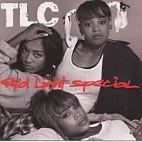 ＴＬＣ「 レッド・ライト・スペシャル」