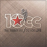 １０ｃｃ「 愛ゆえに～１０ｃｃベスト」