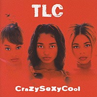 ＴＬＣ「 クレイジーセクシークール」