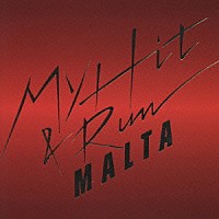 ＭＡＬＴＡ「 マイ・ヒット・アンド・ラン」