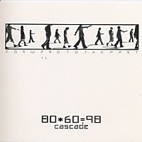 ＣＡＳＣＡＤＥ「 ８０＊６０＝９８」