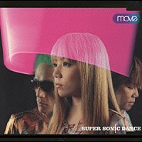 ｍｏｖｅ「 ＳＵＰＥＲ　ＳＯＮＩＣ　ＤＡＮＣＥ」