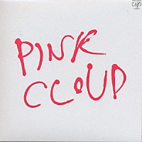 ＰＩＮＫ　ＣＬＯＵＤ「 ＰＩＮＫ　ＣＬＯＵＤ」