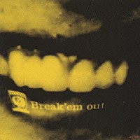 ｔｈｅ　ＰｅｔｅＢｅｓｔ「 Ｂｒｅａｋ’ｅｍ　ｏｕｔ　ｅｐ．」