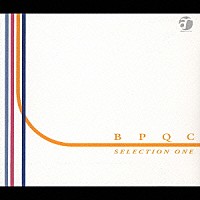 （オムニバス）「 ＢＰＱＣ　ＳＥＬＥＣＴＩＯＮ　ＯＮＥ」