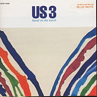 Ｕｓ３「 ハンド・オン・ザ・トーチ」