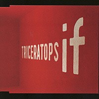 ＴＲＩＣＥＲＡＴＯＰＳ「 ｉｆ」