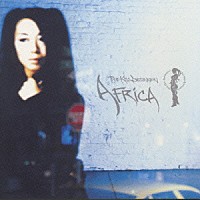 ＴＲＵＥ　ＫｉＳＳ　ＤＥＳＴｉＮＡＴｉＯＮ「 ＡＦＲｉＣＡ」