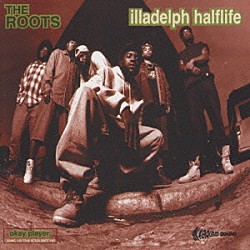 ザ・ルーツ「Ｉｌｌａｄｅｌｐｈ／Ａｌｆｉｆｅ　ＶＯＬ」