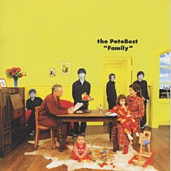 ｔｈｅ　ＰｅｔｅＢｅｓｔ「Ｆａｍｉｌｙ」