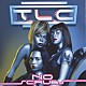 ＴＬＣ「ノー・スクラブズ」