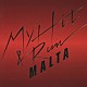 ＭＡＬＴＡ「マイ・ヒット・アンド・ラン」