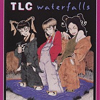 ＴＬＣ「 ウォーターフォールズ」