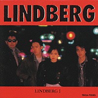 ＬＩＮＤＢＥＲＧ「 ＬＩＮＤＢＥＲＧ　Ⅰ」