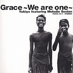 中村幸代　ｆｅａｔ．メロディー・セクストン「ＧＲＡＣＥ～ＷＥ　ＡＲＥ　ＯＮＥ～」