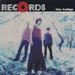 ｔｈｅ　Ｉｎｄｉｇｏ「ＲＥＣＯＲＤＳ」