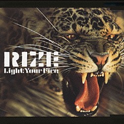 ＲＩＺＥ「Ｌｉｇｈｔ　Ｙｏｕｒ　Ｆｉｒｅ」