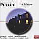 コヴェント・ガーデン王立歌劇場管弦楽団 コヴェント・ガーデン王立歌劇場合唱団 コリン・デイヴィス「プッチ－ニ：歌劇＜ボエ－ム＞（ハイライト）」