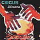 （オムニバス） ジャザノヴァ「ＰＨＯＮＯＰＨＩＬＥ００３　ＣＩＲＣＬＥＳ　Ｍｉｘｅｄ　ｂｙ　ＪＡＺＺＡＮＯＶＡ」