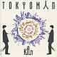 ＫＡＮ「ＴＯＫＹＯＭＡＮ」