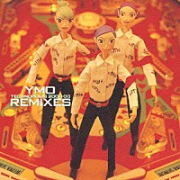 ＹＭＯ「 ＹＭＯリミキシーズ　テクノポリス　２０００－００」