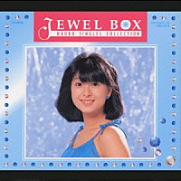 河合奈保子「 ＪＥＷＥＬ　ＢＯＸ　～ＮＡＯＫＯ　ＳＩＮＧＬＥＳ　ＣＯＬＬＥＣＴＩＯＮ～」