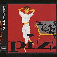 ＰＩＺＺＩＣＡＴＯ　ＦＩＶＥ「 ピチカ－トマニア！」